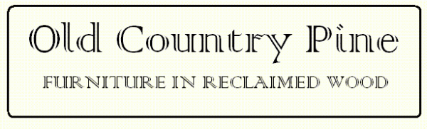 Old Country Pine, Furniture in Reclaimed Wood